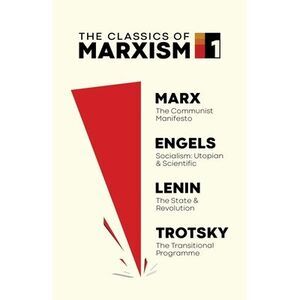 The Classics of Marxism: Volume One -- Karl Marx